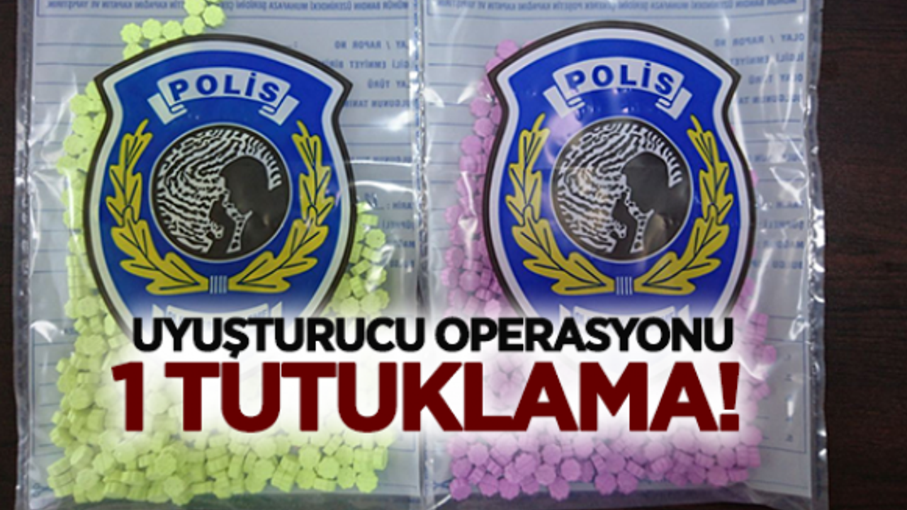 MANİSA'DA UYUŞTURUCU OPERASYONU: 1 TUTUKLAMA