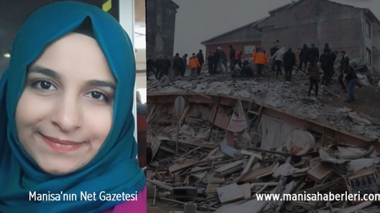 Manisalı Melek öğretmen Depremde Hayatını Kaybetti Manisa Haberleri Manisa Nın Net Gazetesi