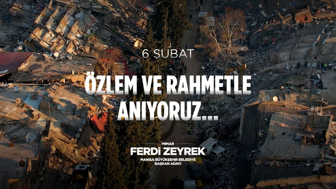 CHP'li Ferdi Zeyrek'ten 6 Şubat mesajı