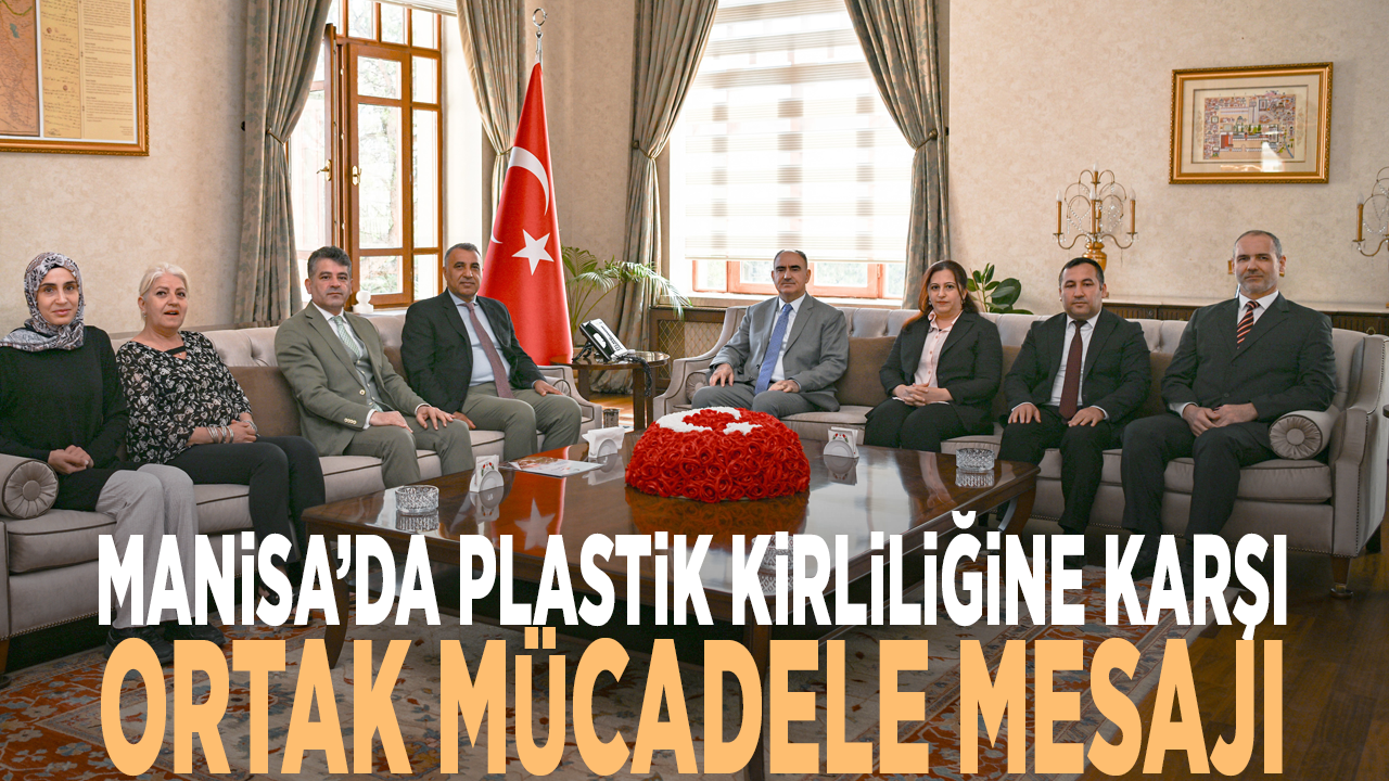 Manisa’da plastik kirliliğine karşı ortak mücadele mesajı