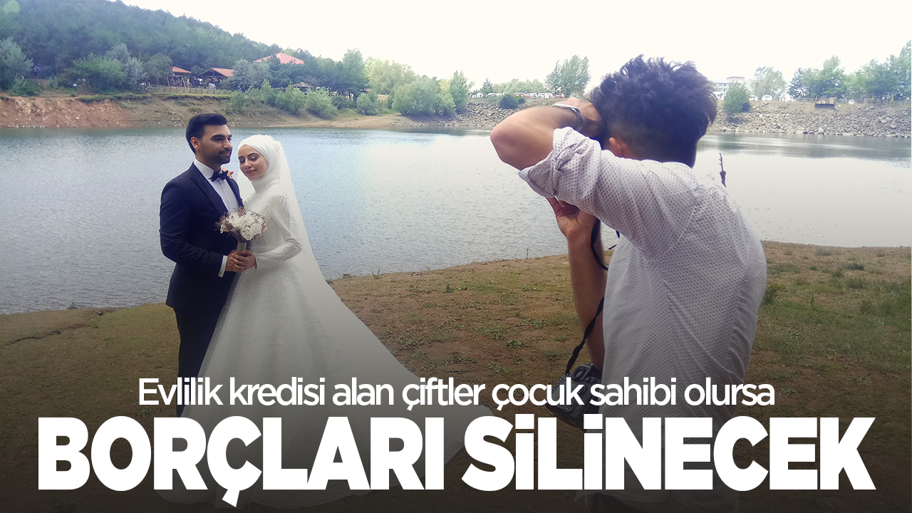 Evlilik kredisi alan çiftler çocuk sahibi olursa borçları silinecek