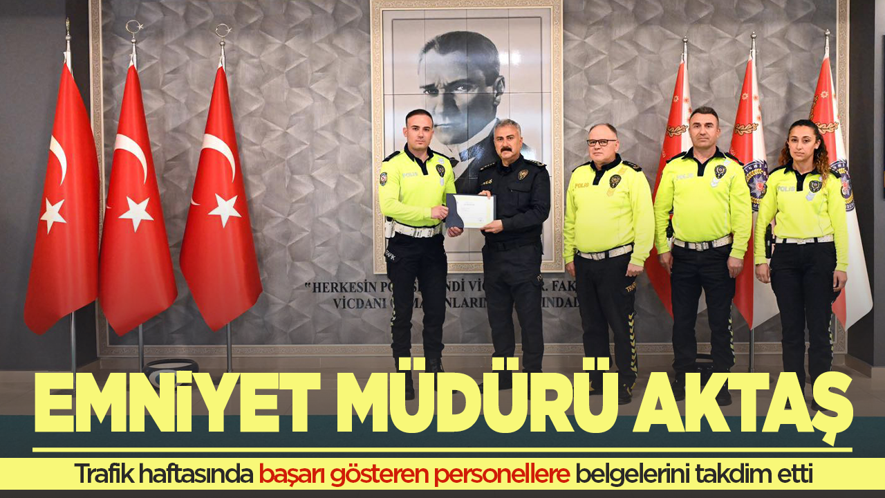 Manisa İl Emniyet Müdürü Fahri Aktaş, personelleri ödüllendirdi