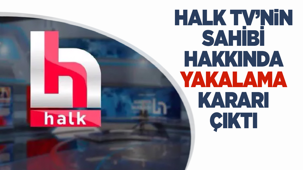 HALK TV'nin sahibi Cafer Mahiroğlu hakkında yakalama kararı