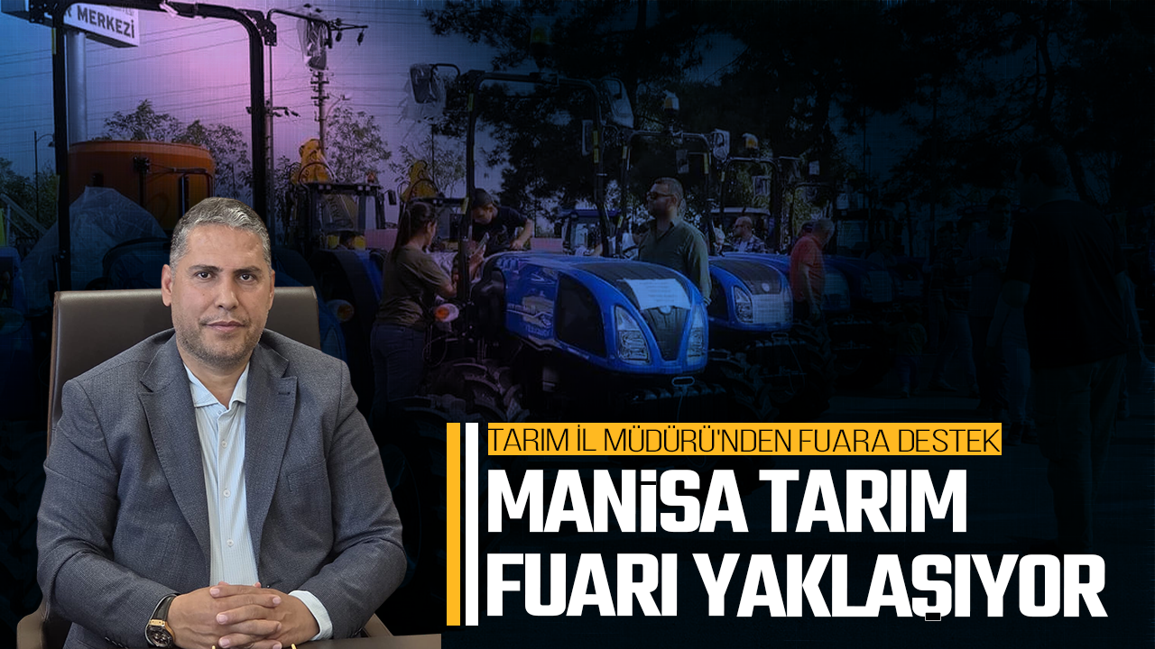 Tarım fuarı yaklaşıyor: Tarım İl Müdürü'nden fuara destek