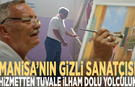 Manisa’nın gizli sanatçısı: Hizmetten tuvale ilham dolu yolculuk