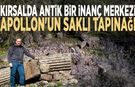Kırsalda antik bir inanç merkezi: Apollon'un saklı tapınağı
