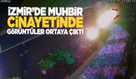 İzmir'deki muhbir cinayetinin görüntüsü ortaya çıktı