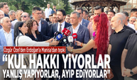 Özgür Özel’den Erdoğan’a Manisa’dan tepki: “Kul hakkı yiyorlar. Yanlış yapıyorlar, ayıp ediyorlar”