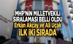 MHP’NİN MİLLETVEKİLİ SIRALAMASI BELLİ OLDU