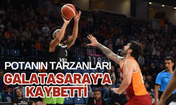 Potanın Tarzanları Galatasaray'a kaybetti