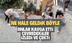 Kızlar kavga etti, çevredekiler ayırmayıp görüntü çekti