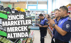 Zincir marketler mercek altında