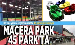 Macera Park 45 Park'ta