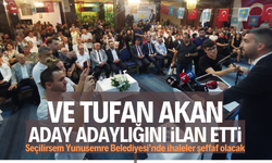 VE TUFAN AKAN ADAY ADAYLIĞINI İLAN ETTİ 