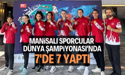 Manisalı sporcular, Dünya Şampiyonası'nda 7'de 7 yaptı