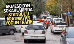 Akmescid'in sokaklarında İstanbul'u aratmayan yoğun trafik