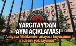 Yargıtay'dan AYM açıklaması