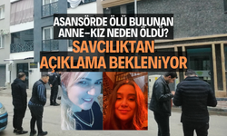 Asansörde ölü bulunan anne-kız neden öldü? Savcılıktan açıklama bekleniyor