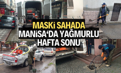 Manisa Büyükşehir Belediyesi ve MASKİ’den sağanak yağış mesaisi