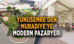 YUNUSEMRE'DEN MURADİYE'YE MODERN PAZARYERİ