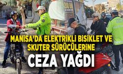 MANİSA'DA ELEKTRİKLİ BİSİKLET VE SKUTER SÜRÜCÜLERİNE CEZA YAĞDI