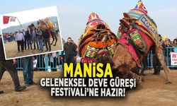 MANİSA GELENEKSEL DEVE GÜREŞİ FESTİVALİ’NE HAZIR!