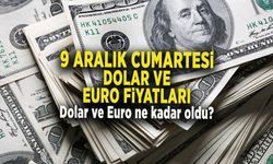 9 ARALIK CUMARTESİ DOLAR EURO FİYATLARI Dolar ve Euro ne kadar oldu?