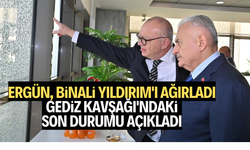 Ergün, Binali Yıldırım'ı ağırladı, Gediz Kavşağı'ndaki son durumu açıkladı