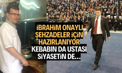 Kebabın da ustası siyasetin de…