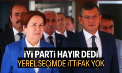 İYİ Parti, CHP ile işbirliğine hayır dedi