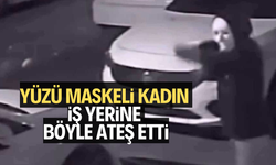 Yüzü maskeli kadın iş yerine böyle ateş etti