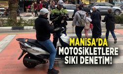 MANİSA'DA MOTOSİKLETE SIKI DENETİM!