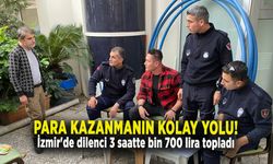 PARA KAZANMANIN KOLAY YOLU  İzmir'de dilenci 3 saatte bin 700 lira topladı