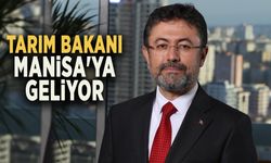 TARIM BAKANI MANİSA'YA GELİYOR