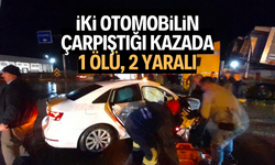 İki otomobilin çarpıştığı kazada 1 ölü, 2 yaralı