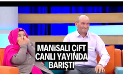 MANİSALİ ÇİFT CANLI YAYINDA BARIŞTI