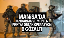 Jandarma ve MİT’ten PKK’ya ortak operasyon: 6 gözaltı