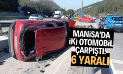 MANİSA'DA İKİ OTOMOBİL ÇARPIŞTI! 6 YARALI