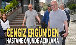 Cengiz Ergün'den hastane önünde açıklama