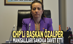 CHP'li Başkan Özalper Manisalıları sandığa davet etti