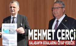 Mehmet Çerçi, Balaban'ın iddialarına cevap verecek