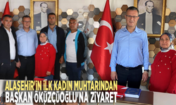 Alaşehir'in ilk kadın muhtarından Başkan Öküzcüoğlu'na ziyaret