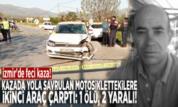 İzmir'de feci kaza! Kazada yola savrulan motosiklettekilere ikinci araç çarptı: 1 ölü, 2 yaralı