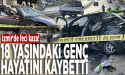 İzmir'de feci kaza! 18 yaşındaki genç hayatını kaybetti