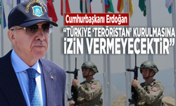 Cumhurbaşkanı Erdoğan: Türkiye "Teröristan" kurulmasına izin vermeyecektir