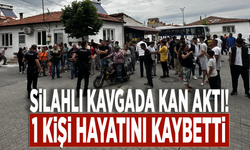 Silahlı kavgada kan aktı! 1 kişi hayatını kaybetti