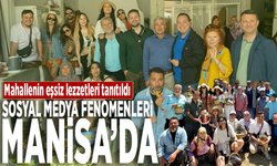 Sosyal medya fenomenleri Manisa’da... Mahallenin eşsiz lezzetleri tanıtıldı