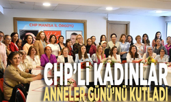 CHP’li kadınlar, Anneler Günü’nü kutladı
