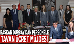 Başkan Durbay'dan personele tavan ücret müjdesi