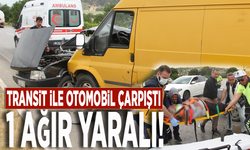 Transit ile otomobil çarpıştı: 1 ağır yaralı!